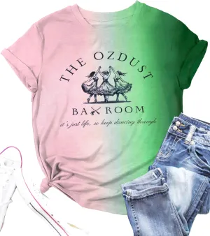 Musical Shirt Women Broadway Musical Tees Witch and Princess Changed for Good T Shirts The Ozdust Ballroom Short Sleeve Top